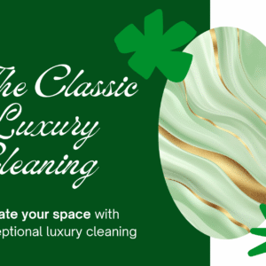 The Classic Luxury Cleaning